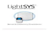 5INxxxx LightSYS Installer Manual ES€¦ · Lector Llave de Proximidad ... LightSYS tiene información integrada de doble y triple vía , con ... Este manual de instalación y programación