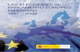 LAS ELECCIONES AL PARLAMENTO EUROPEO EN ESPAÑA … · 2014-04-29 · celebradas en España en 1989, coincidiendo con las convocadas por el conjunto de los Estados miembros, que entonces