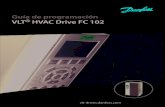 Guía de programación VLT HVAC Drive FC 102aalcom.co/wp-content/uploads/2017/09/Guía-de... · 2017-09-17 · Guía de programación VLT® HVAC Drive FC 102 vlt-drives.danfoss.com