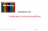 Capítulo 15 Publicidad y relaciones públicas · 2013-08-21 · ... 13 El concepto creativo es la “gran idea” convincente que dará vida a la estrategia del mensaje publicitario