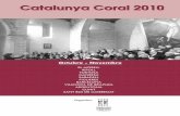 Catalunya Coral 2010 - Coral Belles Arts de Sabadell · Catalunya Coral 2010 Organitza: Octubre - Novembre EL MORELL RIPOLL TORTOSA MANRESA SABADELL FIGUERES BARCELONA VILANOVA DE