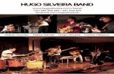 El compositor y guitarrista brasileño Hugo Silveira trae … · brasileños y las influencias deljazz y el rock progresivo. También forman parte de su repertorio versiones de clásicos