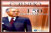Ebook - Pergaminos Miguel Angel Cornejoapi.ning.com/.../Coleccin150PergaminosMiguelngelCornejo.pdf · • Los Secretos del Líder ... 150 Pergaminos Miguel Ángel Cornejo ... Que