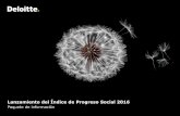 Lanzamiento del Índice de Progreso Social 2016 - … · © 2016 Galaz, Yamazaki, Ruiz Urquiza, S.C Lanzamiento del Índice de Progreso Social 2016 2 “En una sociedad cada vez más