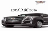 CADILLAC ESCALADE 2016 - GM Seminuevos …crm.inventariogm.com/GM/gmnuevos/lujo/cadillac/downloads/cadillac... · El movimiento es un arte, y Cadillac Escalade Platinum 2016 lo ejecuta