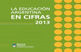 ARGE EN CIFRAS - inet.edu.ar³n-Cifras... · La Educación Argentina en Cifras / 2013 / DiNIECE / Ministerio de Educación ... 1 / Estructura / Implementación de la Ley de Educación