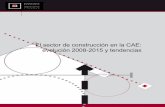 El sector de construcción en la CAE: evolución 2008-2015 … · observatorio vasco de la vivienda - "El sector de construcción en la CAE: evolución 2008-2015 y tendencias” 3