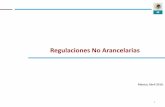 Regulaciones No Arancelarias - siam.economia.gob.mx€¦ · 1% REGULACIONES NO ARANCELARIAS (Distribución porcentual por tipo de regulación) ... Diamantes en bruto (7102.21.01)