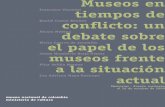 Francesco Vincenti tiempos de Mu… · Museos en tiempos de conflicto: un debate sobre el papel de los museos frente a la situación actual [1] Museos en tiempos de conflicto: un