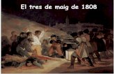 El tres de maig de 1808 - stjosep.comstjosep.com/.../2012/10/23-ELS-AFUSSELLAMENTS-DEL-3-DE-MAIG.pdf · És una obra de maduresa en la qual Goya, precursor del romanticisme, transcendeix