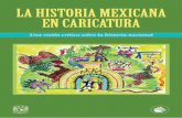 La istoria mexicana en caricatura. Una visión crítica ... · Una visión crítica sobre la istoria nacional. los que ... privilegiado lo ocuparon los españoles ... Esta visión