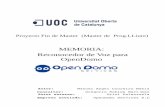 Reconocedor de voz para OpenDomo : OpenDomo VRopenaccess.uoc.edu/webapps/o2/bitstream/10609/... · Documentar el nuevo módulo, vinculándolo con la documentación oficial de la aplicación