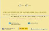 VII Encontos de Mondariz - mondarizbalneario.es · pasajero de Montauban (2003) ou Elogio de la imperfección(2006). Carmen Pellicer Iborra Licenciada en Teoloxía e DEA en Pedagoxía