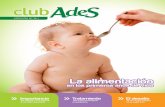 La alimentación - Bienvenidos a NutriSYS Revista 36 Club AdeS.pdf · ce alergias alimentarias. La adecuación de ... rición del reflejo de extrusión y desarrollo de ... • Desarrolla