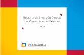 Reporte de Inversión Directa de Colombia en el Exterior · El flujo neto de inversiones directas de Colombia en el exterior es el resultado de la diferencia entre los ... Banco de