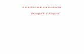 SUEÑO REPARADOR Deepak Chopra - bdigital.bnjm.cubdigital.bnjm.cu/docs/libros/PROC2-6126/Sueno reparador.pdf · 3 dormir, esa función humana básica que alguna vez dimos por sentada