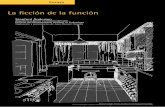 La ficción de la función - web.mit.eduweb.mit.edu/soa/www/downloads/2000-09/MAeu... · y poética del funcionalismo, a la arquitectura de entreguerras ... Klotz, “Ficción sí,
