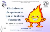 El síndrome de quemarse por el trabajo (burnout) - …preveras.org/.../el_sindrome_de_quemarse_por_el_trabajo_(burnout).pdf · U N I P S I C O Objetivos (Índice) 1. Conocer el concepto