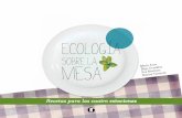 sOBre La Mesa María Arce z ancóndescargas.localcambalache.org/ecologia_sobre_la_mesa.pdf · Eso no significa que hayamos elaborado un recetario de cocina exclusivamente asturiana.