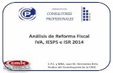 Análisis de Reforma Fiscal IVA, IESPS e ISR 2014consultoresccp.com/despvirtual/publicaciones/2b9_Reforma_fiscal... · Que se haya celebrado con anterioridad a la entrada en vigor