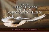 Los Hechos de los Apóstoles (1957) - …ellenwhiteaudio.org/ebooks/sp/ellenwhite/Los Hechos de los... · 10 Los Hechos de los Apóstoles los caminos serán apacentados, y en todas