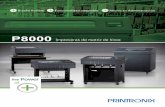 P8000 Impresoras de matriz de línea - datanetsa.com · DISEÑO FLEXIBLE AhOrrO En ADmInIStrAcIón FUncIOnALIDAD ADAPtABLE Printronix ha modificado su tecnología de matriz de línea