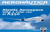 echa a volar con A350 - Granada Hernándezgranadahernandez.com/docs/AERONAUTICA-08.pdf · os ENTREVISTA ENRIQUE BARRIENTOS BLANCO CEO DE LA DIVISIÓN DE DEFENSA Y SEGURIDAD DE EADS