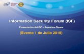 Information Security Forum (ISF) - IBM - United States · 2015-07-07 · Saudi Arabia Serbia Singapore South Africa Spain Sweden Switzerland Turkey Uganda ... Addressing the skills