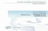 Guía Docente de Educación Plástica – Visual y su … · Pawlik, J. (1999). Teoría del color. Barcelona: Paidós Ibérica. Sánchez Andreu, A. (2015). “Fundamentos psicobiológicos