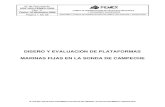 DISEÑO Y EVALUACIÓN DE PLATAFORMAS …legismex.mty.itesm.mx/normas/pemex/nrf-003-pemex-2000.pdf · estructural de plataformas fijas en la Sonda de Campeche, el cual toma en cuenta