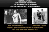 HISTORIA ATÓMICA LOS PIONEROS CIENTÍFICOS …depa.fquim.unam.mx/.../Proyecto_Manhattan_Pioneros_y...13nov2012… · El Proyecto Manhattan se expande En el otoño de 1941, Compton,