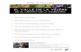 EL VALLE DE LA VÉZÈRE - lascaux-dordogne.com · El Valle de la Vézère es reputado por su multitud de sitios prehistóricos (viejos de más de 400 000 años), cuyos 15 son clasificados