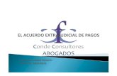 EL ACUERDO EXTRAJUDICIAL DE PAGOS · El AEP es un procedimiento extrajudicial, ajeno al Juzgado y a la intervención del Juez, diseñado por el legislador para que pequeñas empresas