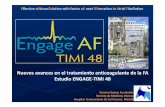Nuevos avances en el tratamiento anticoagulante de la FA ... · Nuevos avances en el tratamiento anticoagulante de la FA Estudio ENGAGE-TIMI 48 ... Muerte CV: ITT Mejor con edoxaban