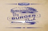 BIG BURGER BOOK - planetadelibros.com · Las hamburguesas gourmet se han puesto de moda y en muchas ciudades se pueden encontrar ya restaurantes especializados. ¡Pero prepararlas