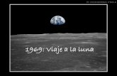 1969: Viaje a la luna - I.E.S "POETA CLAUDIO …iespoetaclaudio.centros.educa.jcyl.es/sitio/upload/visita_luna... · 1. VISIONARIOS En las siglos anteriores a la llegada del hombre