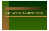 LES ACTES ELEMENTAIRES - ftad.fr .les actes elementaires sont la combinaison des actes reflexes