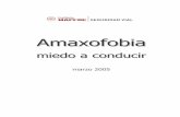 Amaxofobia: miedo a conducir - Grupo MAPFRE …€¦ · De esta forma, una vez conocido el alcance y circunstancias en las que se desarrolla la amaxofobia en la conducción, se estará
