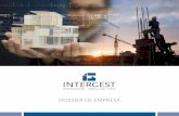 DOSSIER DE EMPRESA - Intergest2006€¦ · Intergest es una empresa constructora y promotora que responde a la exigencia de renovación del sector que desde hace tiempo demanda el
