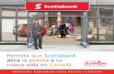 Permita que Scotiabank abra la puerta a su nueva vida en ... · al 1-866-800-5159. Índice TEMA PÁGINA Bienvenido 1 Comenzar 2-5 Solidez internacional, acción comunitaria 6-7 Establecerse