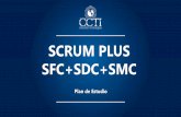 SCRUM PLUS SFC+SDC+SMC · 4 Agile y Scrum 3 2 1 Plan de Estudio Elementos esenciales Scrum Principios de Scrum Aspectos de Scrum 5 Procesos A continuación los principales temas de