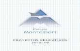 Colegio Montessori · PROYECTO MONTESSORI EXPLORA para que los padres durante esa quincena continúen trabajándolo de forma conjunta con el cole - gio y …