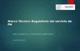 Marco Técnico-Regulatorio del servicio de FMconapptel.org.mx/cursos/regulacion_tecnica_fm.pdf · La presentación de dicho estudio de productos de intermodulación deberá contener