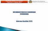VICEMINISTERIO DE SEGURIDAD CIUDADANA Informe Gestión …vmsc.mingobierno.gob.bo/documentos/balance/4... · 3 talleres de gestión estratégica en seguridad ciudadana destinados