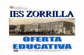 IES ZORRILLAieszorrilla.centros.educa.jcyl.es/sitio/upload/OFERTA__EDUCATIVA.pdf · La materia de iniciación profesional se puede ... bien de bachillerato o ... Es conveniente matricularse
