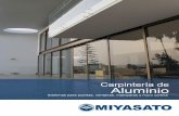 corporacionmiyasato.comcorporacionmiyasato.com/.../pdf/miyasato-carpinteria-de-aluminio.pdf · Contamos con la mayor variedad de colores en aluminio, que se adaptan a las tendencias