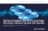 Guía practica para el manejo de los ruidos en los pares de ... · • Investigación sobre tendencia a las fracturas periprotésicas Análisis acústico • Investigación sobre