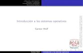Introducción a los sistemas operativos - sistop.gwolf.orgsistop.gwolf.org/laminas/02-introduccion.pdf · ¿Qué son y qué hacen? Historia y evolución Computadoras personales Estructuras