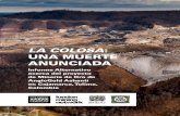 La CoLosa una Muerte anunciada - … COLOSA_Un… · políticos con un sector muy representativo de la sociedad en Cajamarca. Estos vínculos son especialmente visibles con sectores