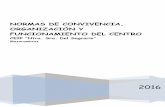 NORMAS DE CONVIVENCIA, ORGANIZACIÓN Y …ceip-ntra.sra.sagrario.centros.castillalamancha.es/sites/ceip-ntra... · Apostar por una enseñanza-aprendizaje de normas, valores y hábitos